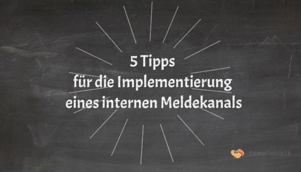 You are currently viewing 5 Tipps für die Implementierung eines internen Meldekanals